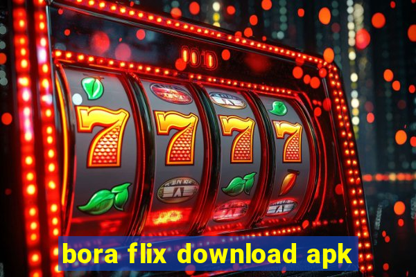 bora flix download apk